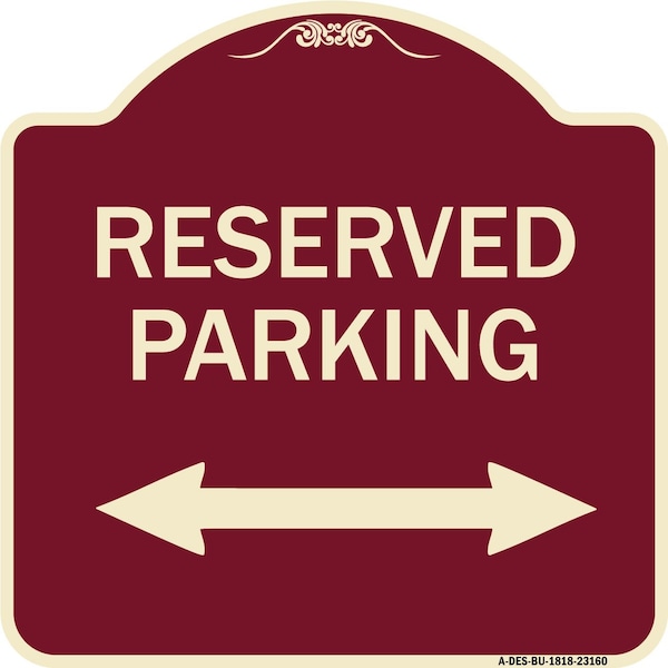 Signmission Reserved Parking Arrow Pointing Left and Right Heavy-Gauge Aluminum Sign, 18" x 18", BU-1818-23160 A-DES-BU-1818-23160 - main